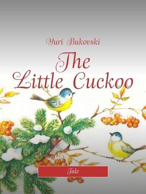 cover image of The Little Cuckoo. Tale